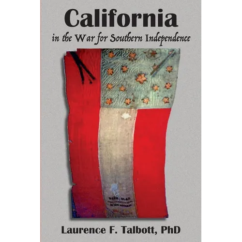 California In The War For Southern Independence