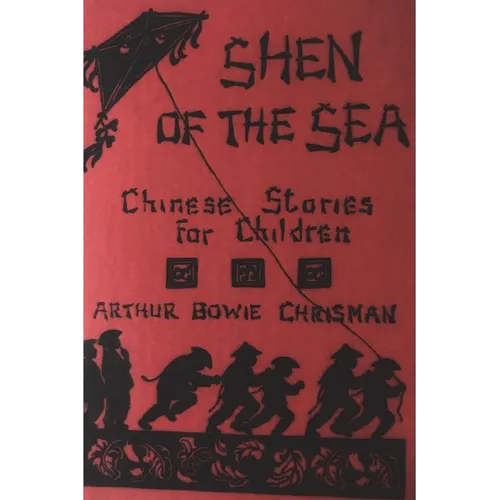 Shen of the Sea: Chinese Stories for Children