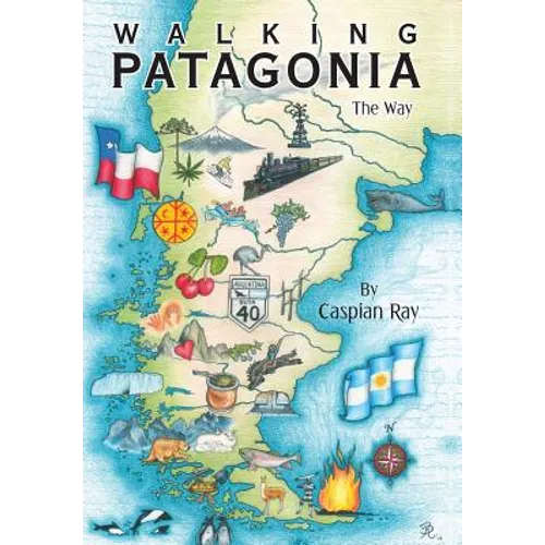 Walking Patagonia: The Way