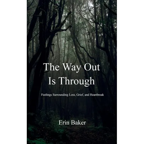 The Way Out Is Through