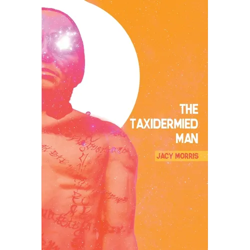 The Taxidermied Man