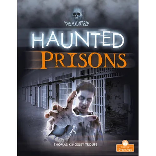 Haunted Prisons