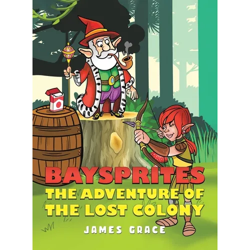Baysprites: The Adventure of the Lost Colony