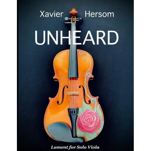 Unheard: Lament for Solo Viola