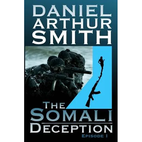 The Somali Deception Episode I