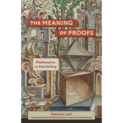 The Meaning of Proofs: Mathematics as Storytelling