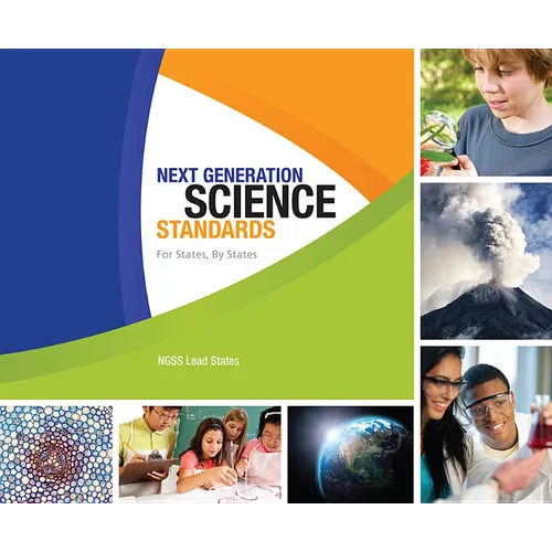 Next Generation Science Standards: For States, by States