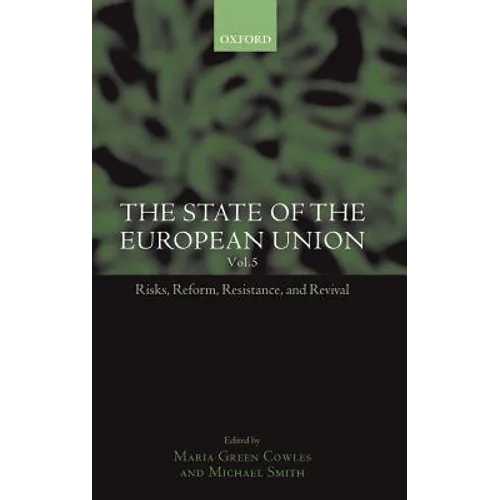 The State of the European Union: Volume 5: Risks, Reform, Resistance, and Revival