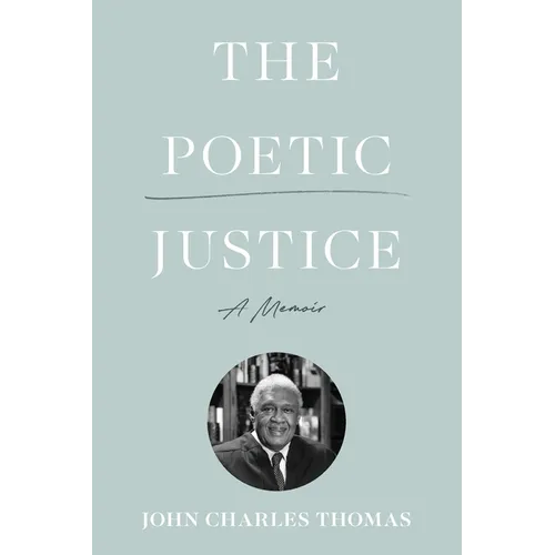 The Poetic Justice: A Memoir