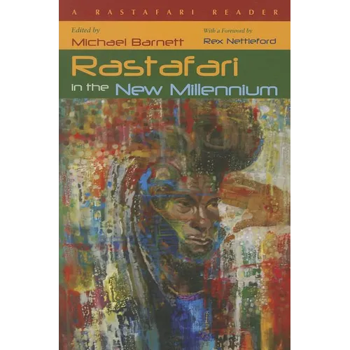 Rastafari in the New Millennium: A Rastafari Reader