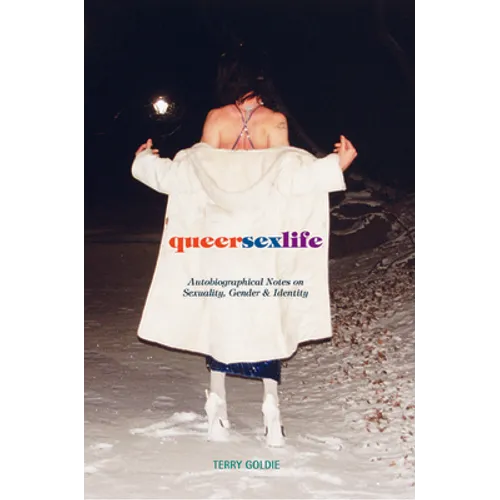 Queersexlife: Autobiographical Notes on Sexuality, Gender & Identity