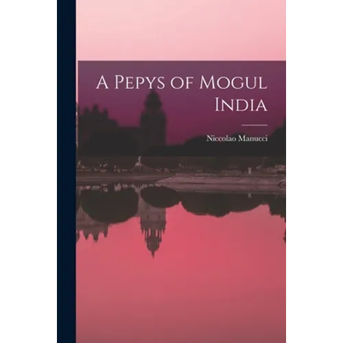 A Pepys of Mogul India