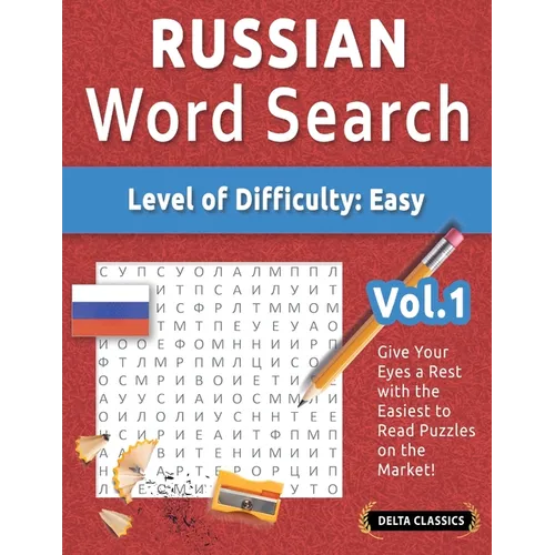 Russian Word Search - Level of Difficulty: Easy - Vol.1 - Delta Classics - Give Your Eyes a Rest with the Easiest to Read Puzzles on the Market!