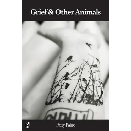 Grief & Other Animals