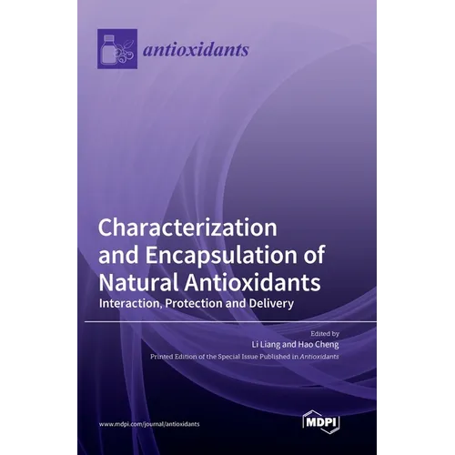 Characterization and Encapsulation of Natural Antioxidants: Interaction, Protection and Delivery