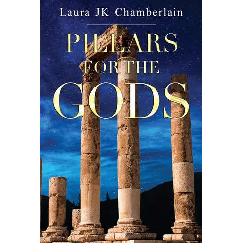 Pillars for the Gods