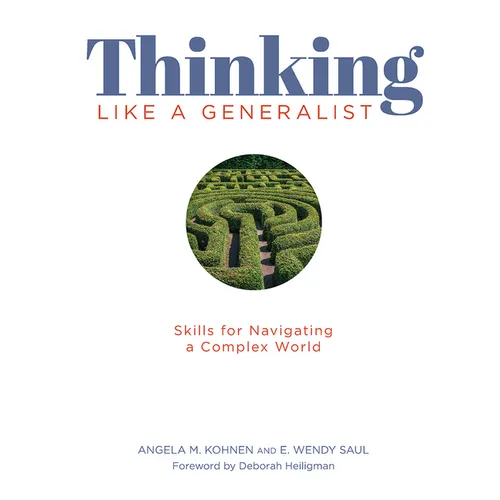 Thinking Like a Generalist: Skills for Navigating a Complex World