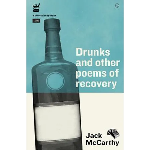 Drunks & Other Poems of Recovery