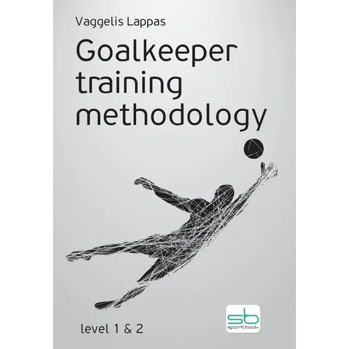 Goalkeeper training methodology