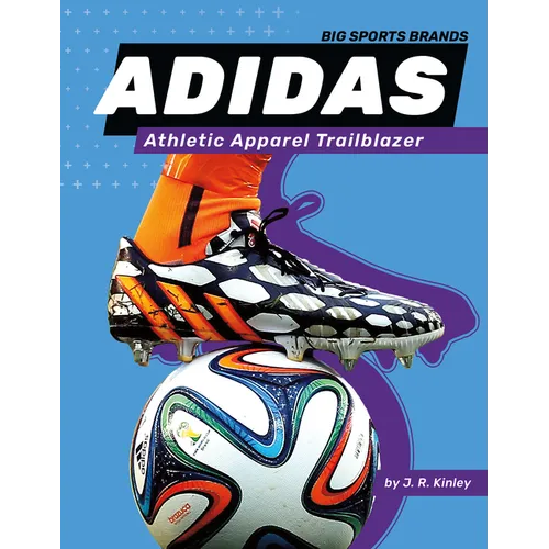 Adidas: Athletic Apparel Trailblazer: Athletic Apparel Trailblazer