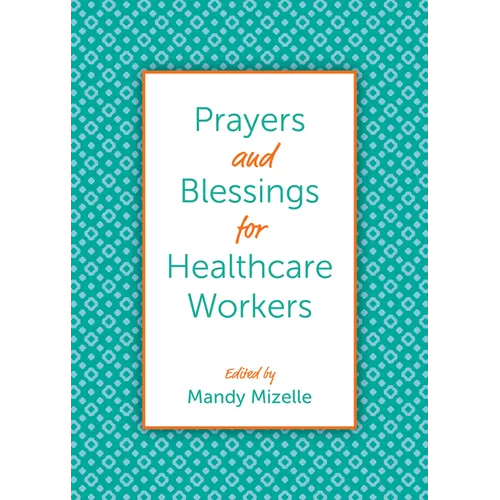 Prayers and Blessings for Healthcare Workers