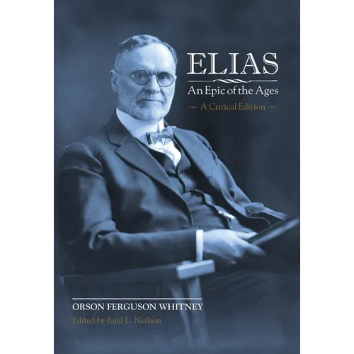 Elias-An Epic of the Ages: A Critical Edition