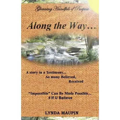 Along the Way...: Gleaning Handfuls of Purpose