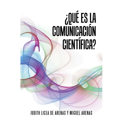 ¿Qué es la comunicación científica?