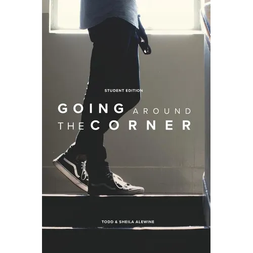 Going Around The Corner Student Workbook: Taking the Gospel to Your Campus, Dorm & Playing Field