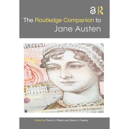 The Routledge Companion to Jane Austen