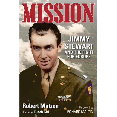 Mission: Jimmy Stewart and the Fight for Europe
