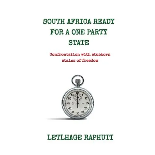 South Africa Ready For A One Party State