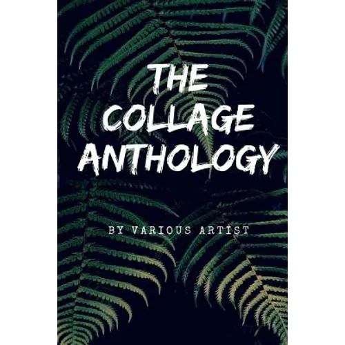 The Collage Anthology