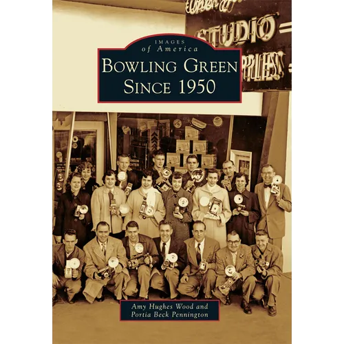 Bowling Green Since 1950