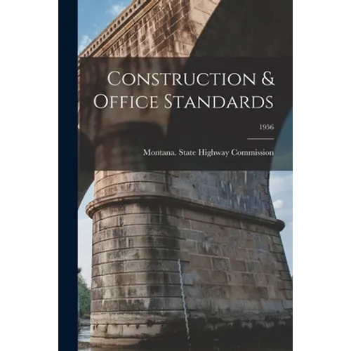 Construction & Office Standards; 1956