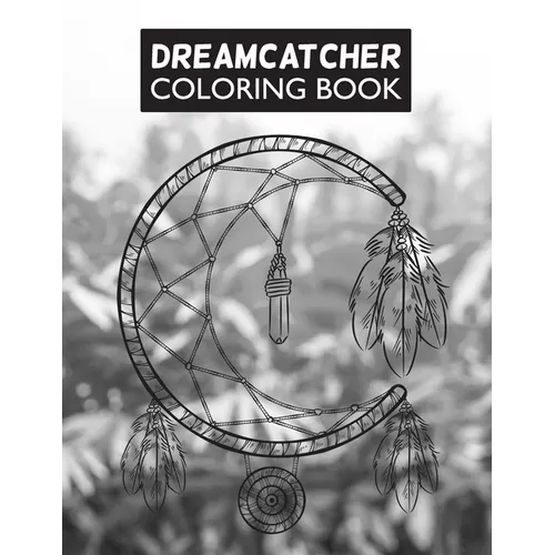 Dreamcatcher Coloring Book