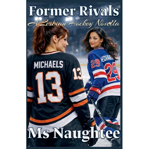 Former Rivals: A Lesbian Hockey Novella