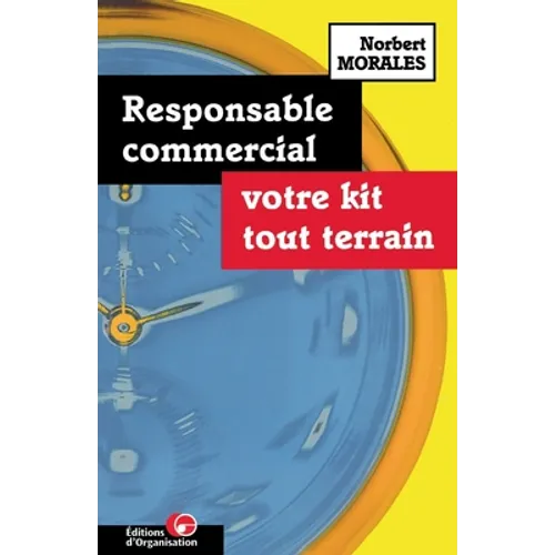 Responsable commercial: Votre kit tout terrain