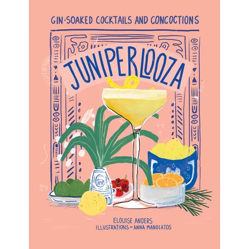 Juniperlooza: Gin-Soaked Cocktails and Concoctions