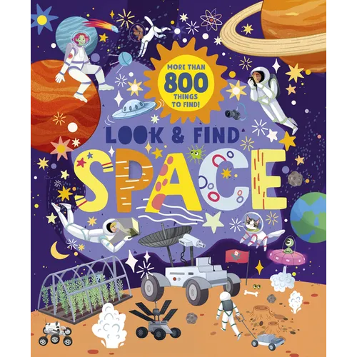 Look and Find Space: More Than 800 Things to Find!