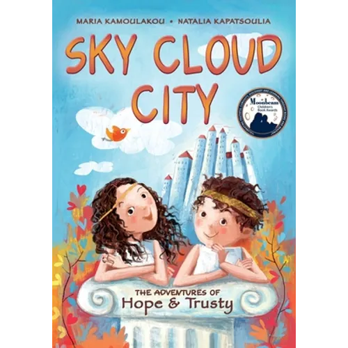 Sky Cloud City: (a fun adventure inspired by Greek mythology and an ancient Greek play -"The Birds"- by Aristophanes)