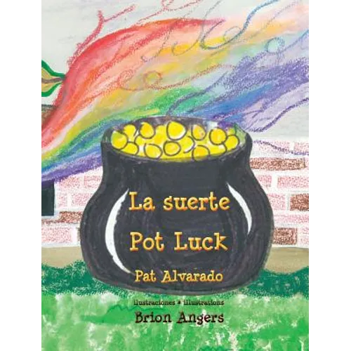 La suerte * Pot Luck