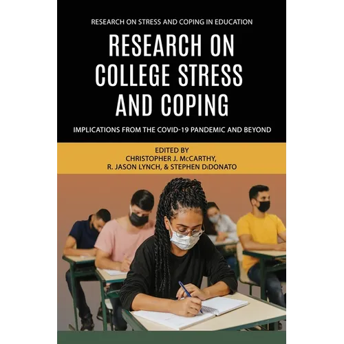 Research on College Stress and Coping: Implications From the COVID-19 Pandemic and Beyond