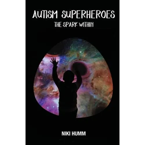 Autism Superheroes: The Spark Within