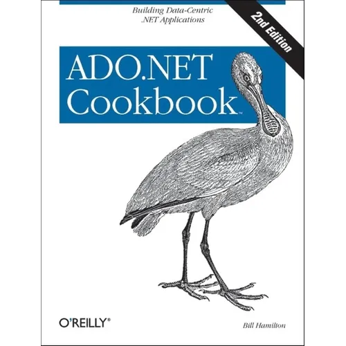 ADO.NET 3.5 Cookbook: Building Data-Centric .Net Applications