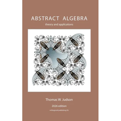 Abstract Algebra: Theory and Applications (2026)