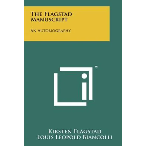 The Flagstad Manuscript: An Autobiography