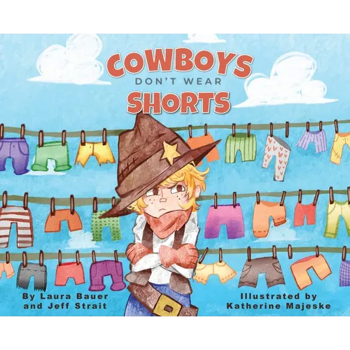 Cowboys Don't Wear Shorts