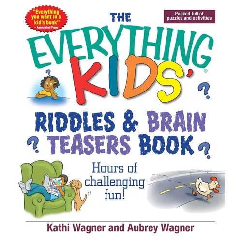 The Everything Kids' Riddles & Brain Teasers Book