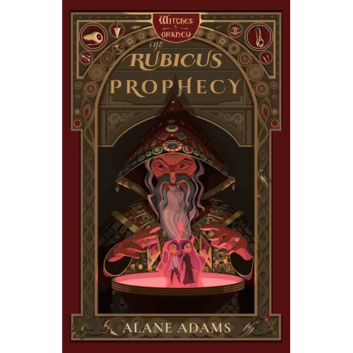 The Rubicus Prophecy: The Witches of Orkney, Book Two